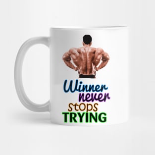 Winner never stops trying! Mug